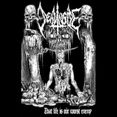 That Life Is Our Worst Enemy