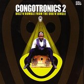 Congotronics 2: Buzz'n'Rumble From The Urb'n'Jungle