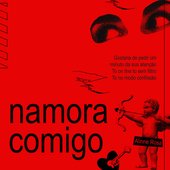 Namora Comigo
