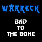 Bad to the Bone