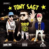 Tony sagt - Smor One, Tony D, G-Hot