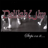 Delilah Why...steps On It!