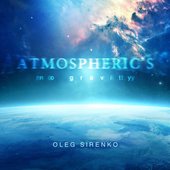 Tunguska Constellation: Oleg Sirenko - Atmospheric's. No Gravity