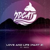 Love and Life (Part 2)