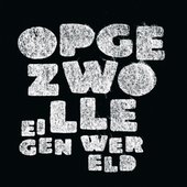 Eigen Wereld [Explicit]