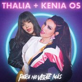 Thalía & Kenia Os - Para No Verte Más.jpg