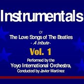 The Love Songs of the Beatles - Instrumentals Volume 1