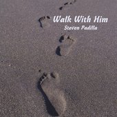 Walk With Him