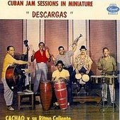 Cuban Jam Sessions in Miniature: "Descargas"