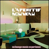 L'Aperitif Nouveau (Nu Lounge Music Experience)