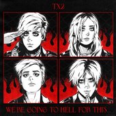 We're Going To Hell For This... - EP