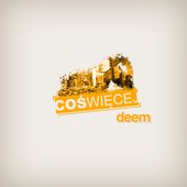 Deem - Coś Więcej 2012