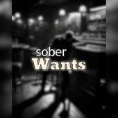 Sober Wants