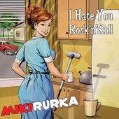 I Hate You Rock'n'Roll