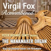 Virgil Fox Remembered: The Wanamaker Organ