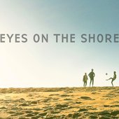 Eyes on the Shore