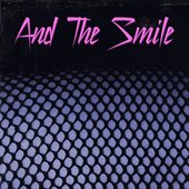 And The Smile - Single