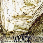 Kyle Bruckmann's Wrack: Cracked Refraction