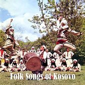 Folk Songs of Kosovo