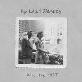 Kill the Past [Explicit]