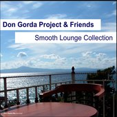 Don Gorda Project & Friends Smooth Lounge Collection