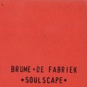 Brume & De Fabriek - Soulscape (1992)