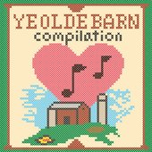 Ye Olde Barn Compilation