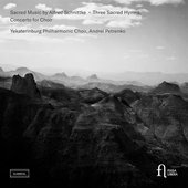 Sacred Music by Alfred Schnittke: Three Sacred Hymns, Concerto for Choir