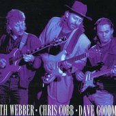 Garth Webber - Chris Cobb - Dave Goodman