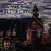 Lords of the Opium Church