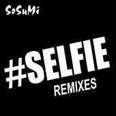 #Selfie (Remixes)