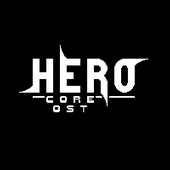 Hero Core OST