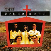 Thee Crusaders