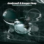 deadmau5 & Imogen Heap · Telemiscommunications