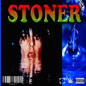 STONER [Explicit]