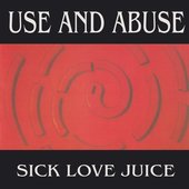 Sick Love Juice [Explicit]