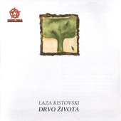 Laza Ristovski - Drvo Å¾ivota