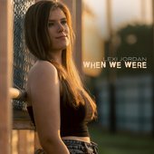 When We Were - Single