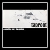 (1998) Taproot - Something More Than Nothing 2.jpg