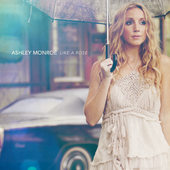 Ashley Monroe - Like A Rose