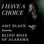 I Have a Choice (feat. The Blind Boys of Alabama) - Single