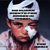 No Human Rights For Arabs In Israel - Remix