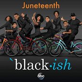 Black-ish – Juneteenth (Original Television Series Soundtrack)