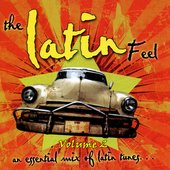 The Latin Feel Volume 2