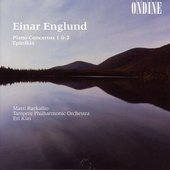 Englund, E.: Piano Concertos Nos. 1 and 2 / Epinikia