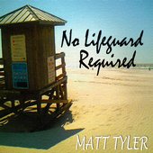 Matt Tyler No Lifeguard Required Front Cover.