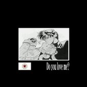 DOYOULOVEME?