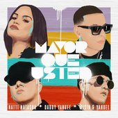 Natti Natasha, Daddy Yankee, Wisin & Yandel - Mayor Que Usted.jpg