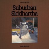 Suburban Siddhartha