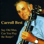 Carroll-Best-Say-Old-Man-Can-You-Play-the-Banjo-P722321017528.jpg